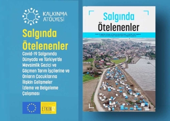 Seasonal agricultural labourers in Turkey continue to suffer from discrimination