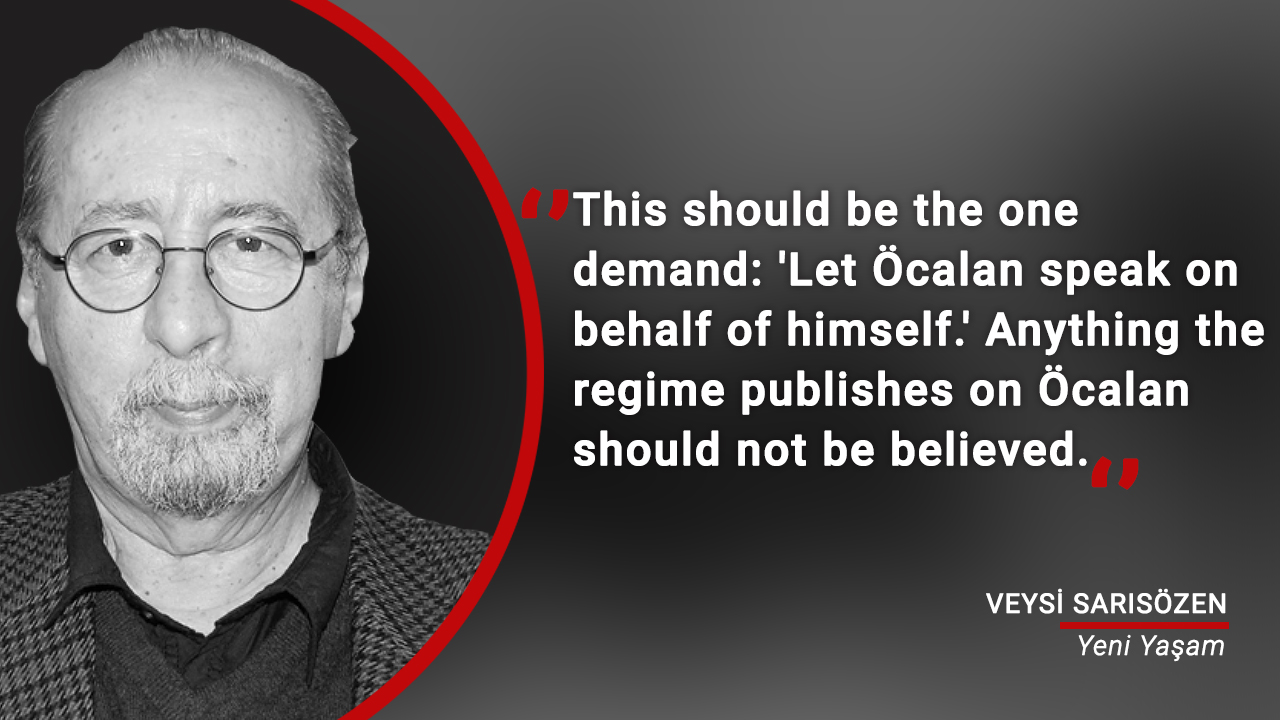 If the news about İmralı is not true, then it is a ‘trial run’ for murder
