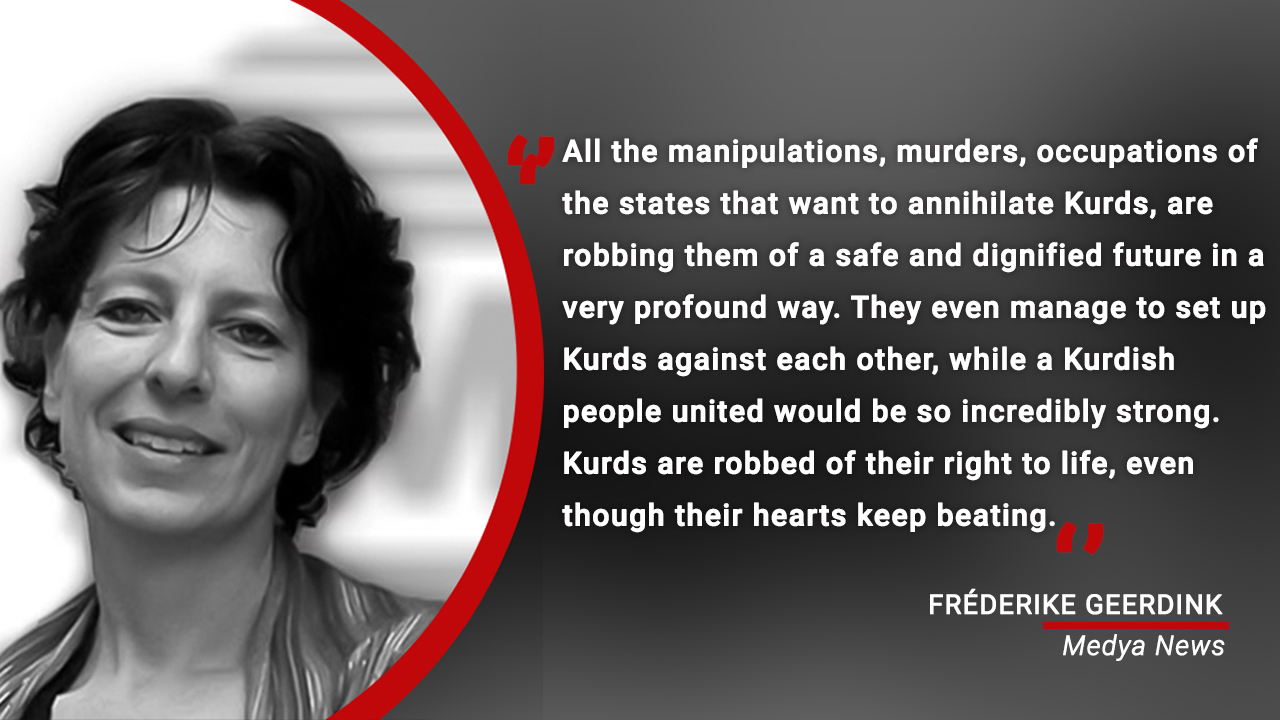 The Kurds are robbed of their right to life while their hearts keep beating