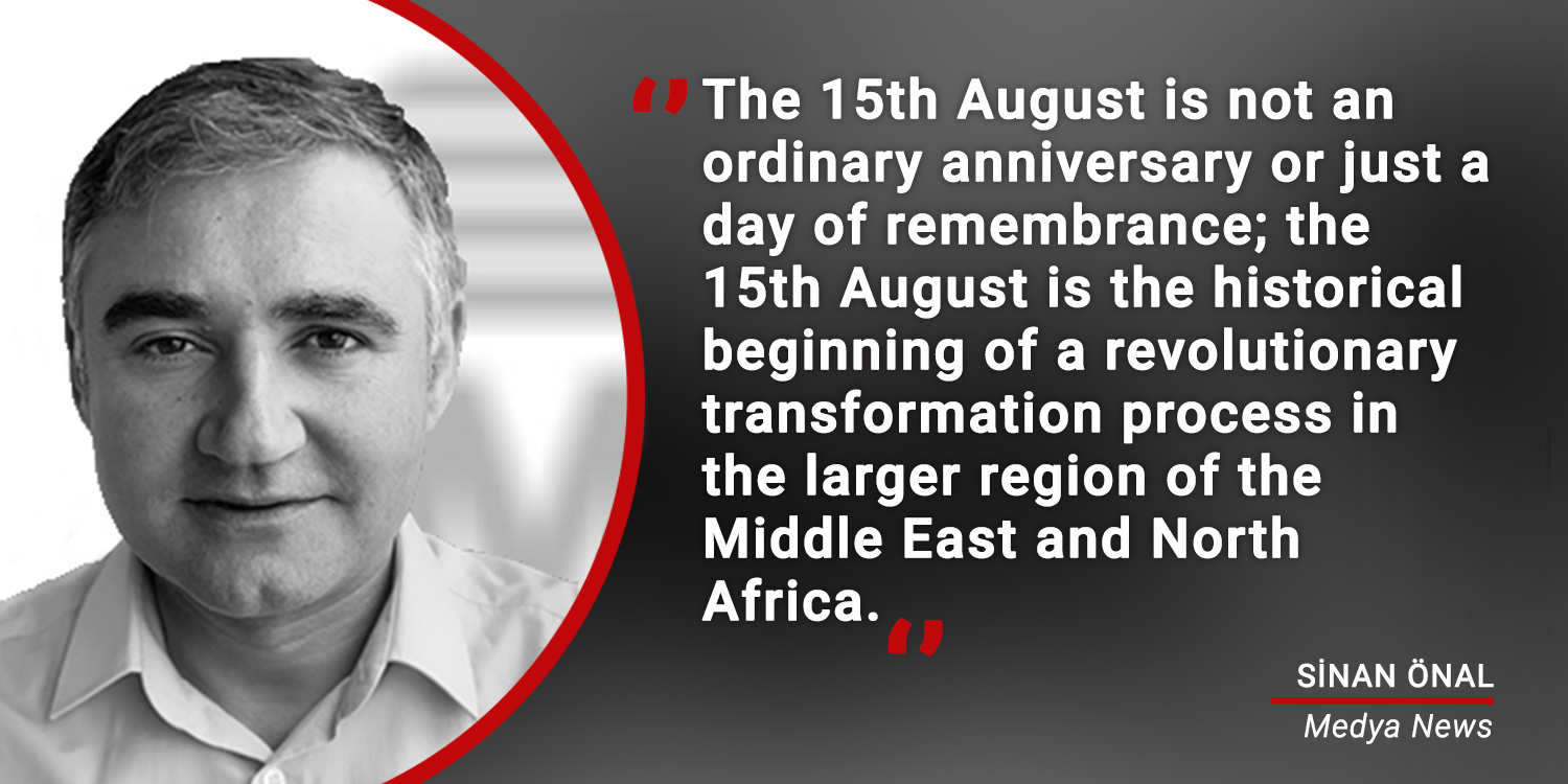 The “first bullet” against colonisation: The current importance of the 15th August as a leap for the Kurds and the ”wretched of the world”