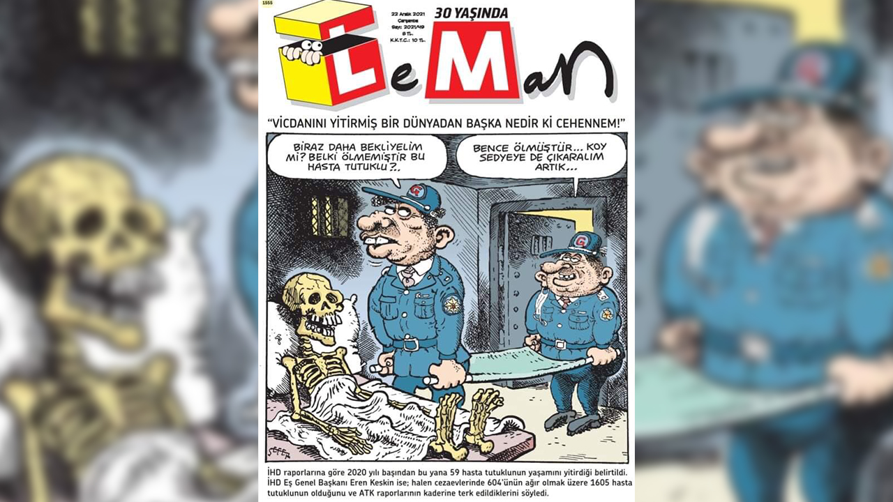 Turkey’s leading satirical magazine’s cover featuring sick prisoners: ‘Maybe he is not dead, this sick prisoner’