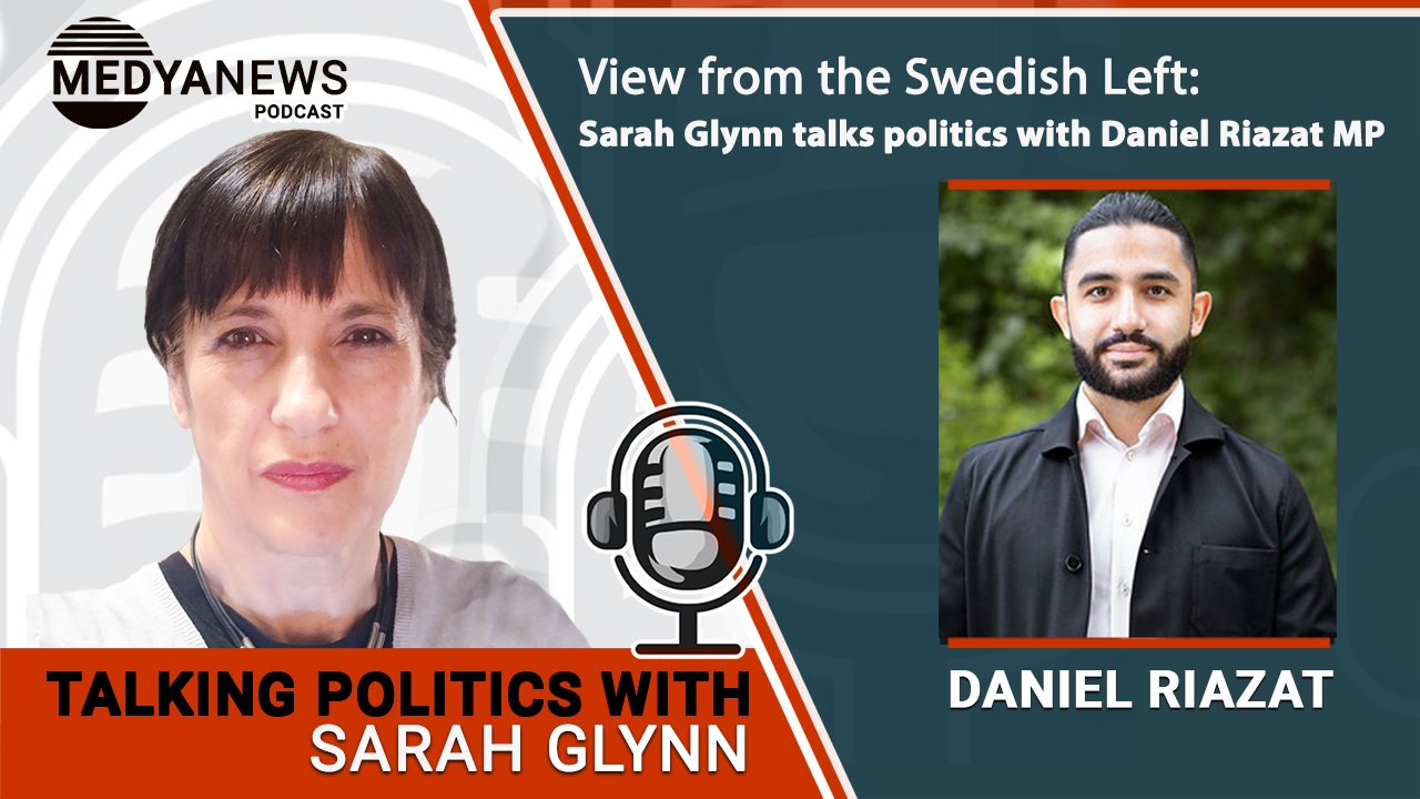 View from the Swedish Left: Sarah Glynn talks politics with Daniel Riazat MP