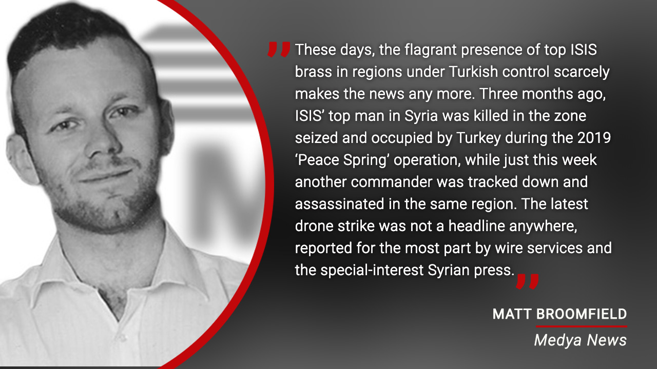 How Turkey turned liberated land to an ISIS breeding-ground Six ISIS commanders in a year targeted in Turkish-occupied Syria