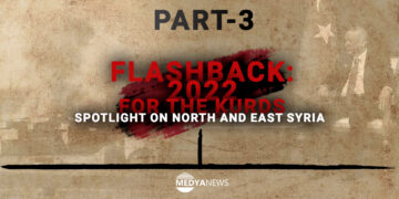 Flashback: 2022 for the Kurds – spotlight on North and East Syria