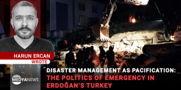 Disaster Management as Pacification: The Politics of Emergency in Erdoğan’s Turkey