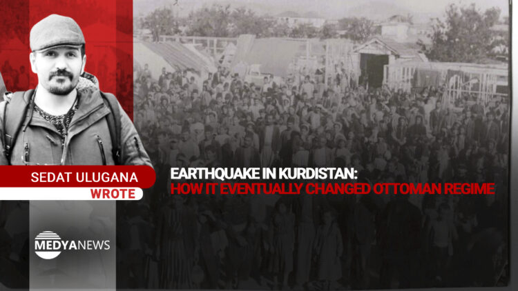 Earthquake in Kurdistan: How it eventually changed Ottoman regime
