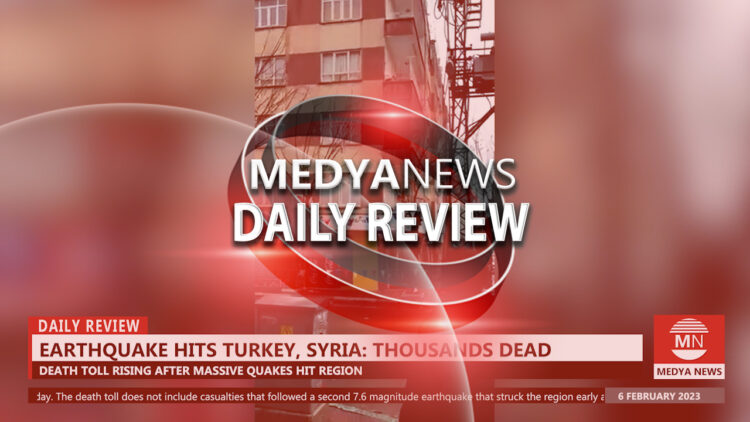Medya News Daily Review: 6 February 2023