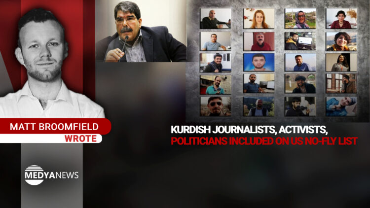 Kurdish journalists, activists, politicians included on US No-Fly List