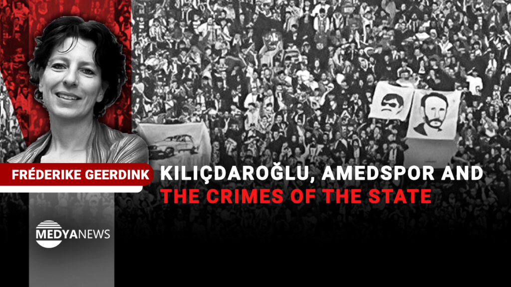 Kılıçdaroğlu, Amedspor and the crimes of the state