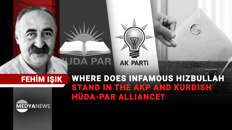 Where does infamous Hizbullah stand in the AKP and Kurdish HÜDA-PAR alliance?