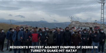 Residents protest against dumping of debris in Turkey’s quake-hit Hatay
