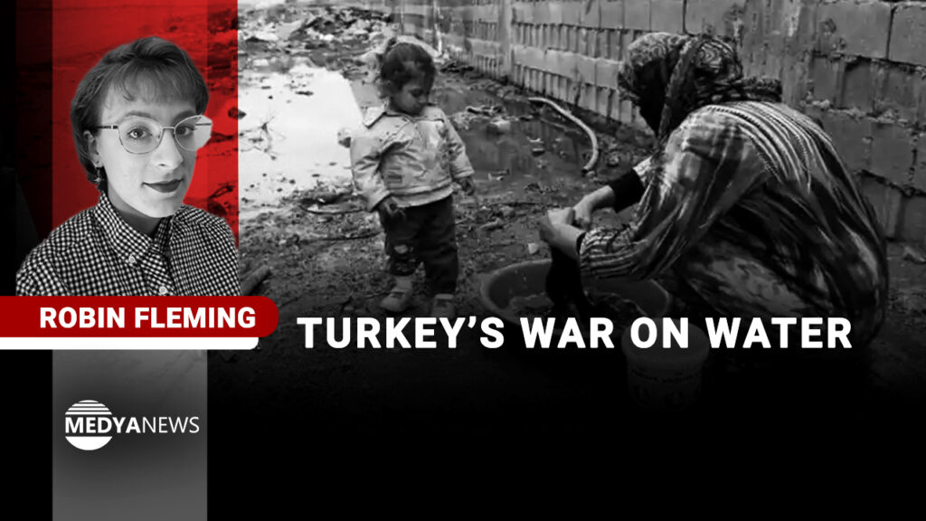 Turkey’s War on Water