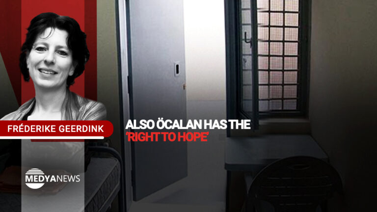 Also Öcalan has the ‘right to hope’