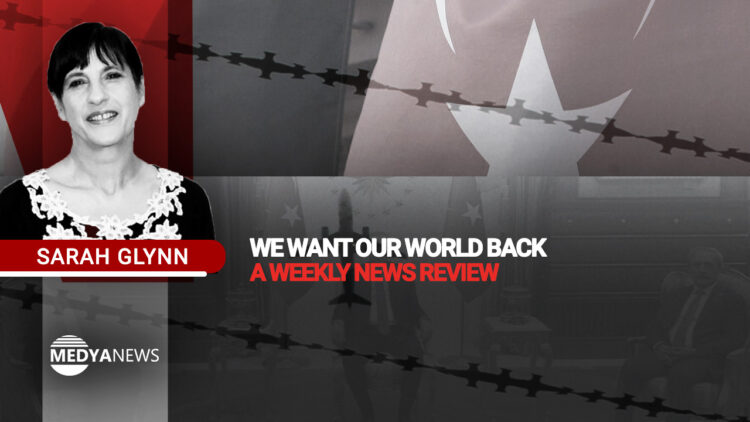 We want our world back – a weekly news review