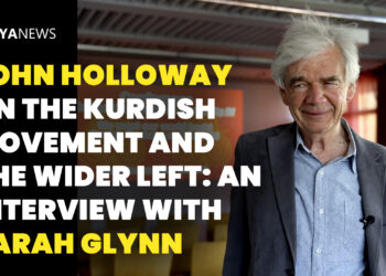 John Holloway on the Kurdish Movement and the wider left: an interview with Sarah Glynn