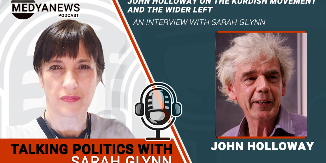 John Holloway on the Kurdish Movement and the wider left