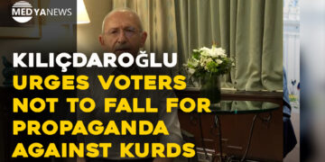 Kılıçdaroğlu urges voters not to fall for propaganda against Kurds