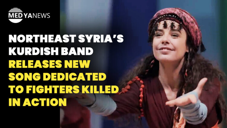 Northeast Syria’s Kurdish band releases new song dedicated to fighters killed in action