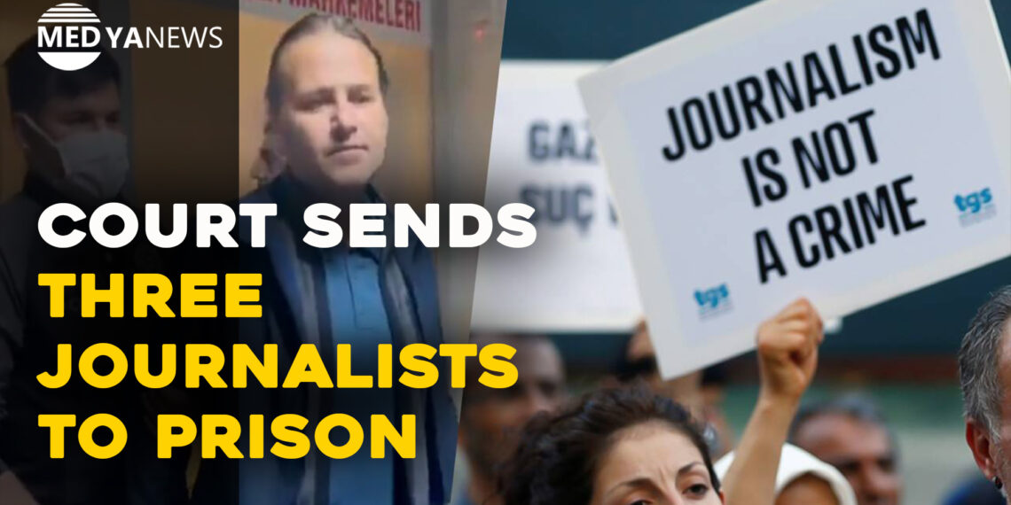 Turkey: Court sends three journalists to prison as more detentions added to wave of arrests