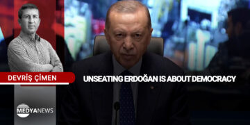 Unseating Erdoğan is about democracy