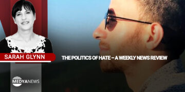 The politics of hate – a weekly news review