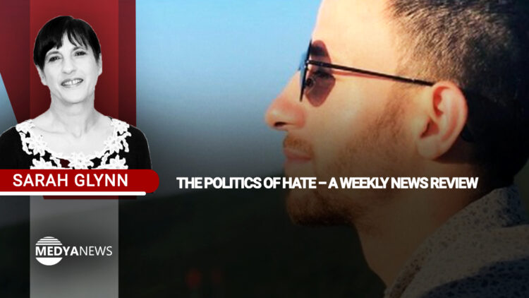 The politics of hate – a weekly news review