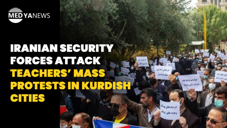 Iranian security forces attack teachers’ mass protests in Kurdish cities