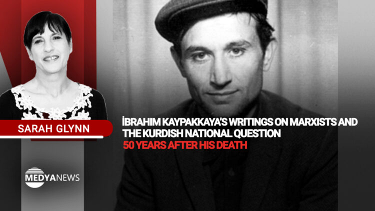 İbrahim Kaypakkaya’s writings on Marxists and the Kurdish National Question – 50 years after his death