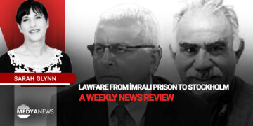 Lawfare from İmralı Prison to Stockholm – a weekly news review