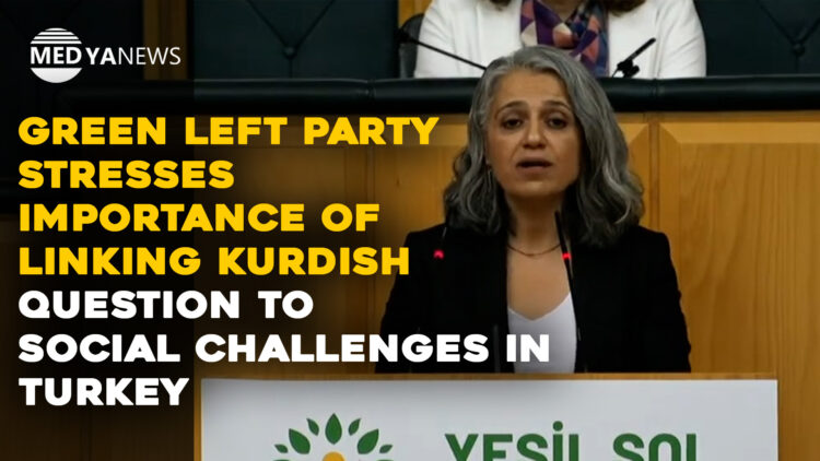 Green Left Party links Turkey’s social challenges to Kurdish question