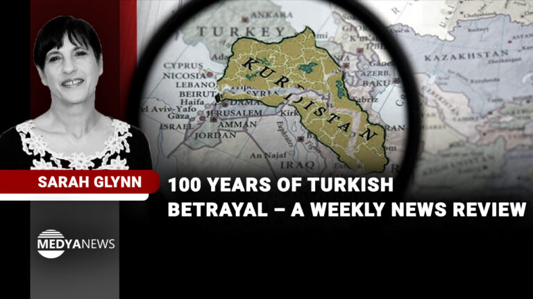 100 years of Turkish betrayal – a weekly news review