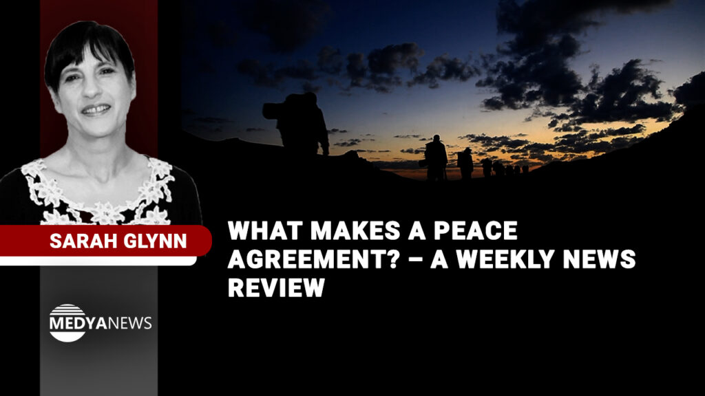 What makes a peace agreement? – a weekly news review