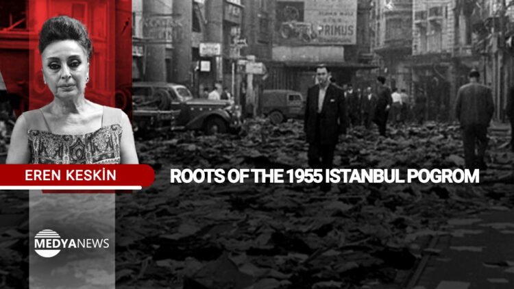 Roots of the 1955 Istanbul Pogrom