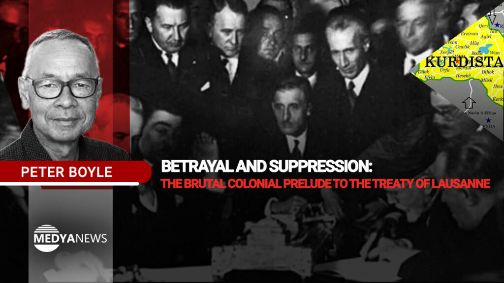 Betrayal and suppression: the brutal colonial prelude to the Treaty of Lausanne