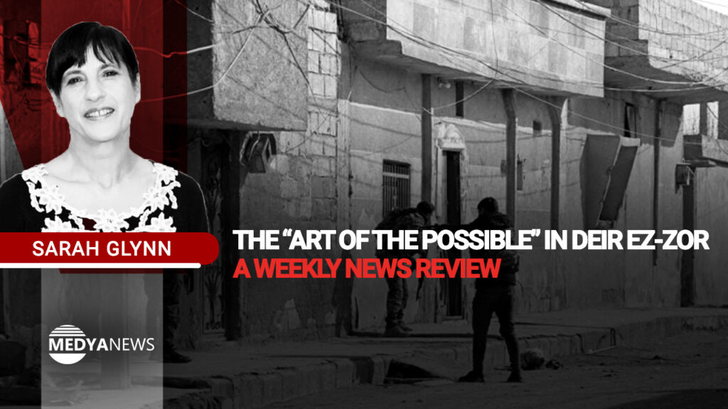 The 'art of the possible' in Deir ez-Zor – a weekly news review