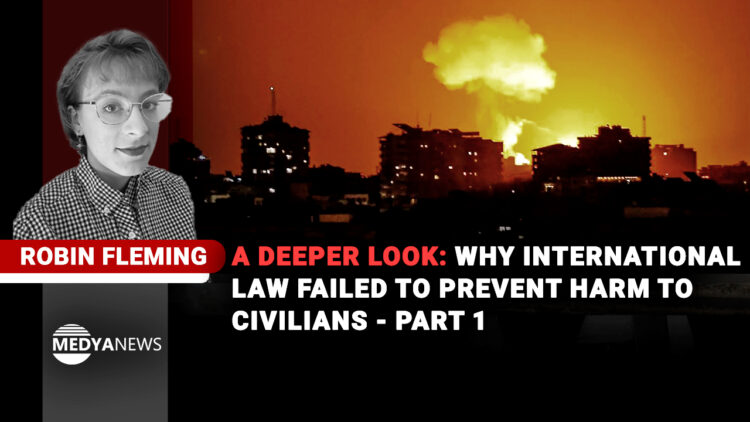 A Deeper Look: Why International Law Failed to Prevent Harm to Civilians – Part 1