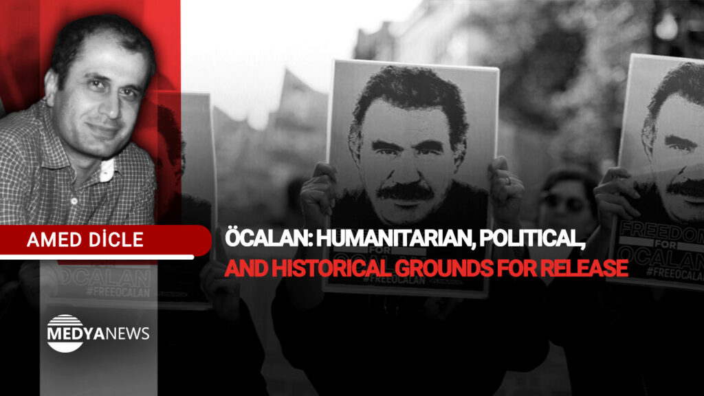 Öcalan: humanitarian, political, and historical grounds for release