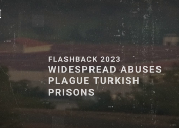 Flashback 2023 | Widespread abuses plague Turkish prisons