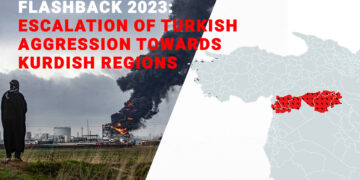Flashback 2023: Escalation of Turkish aggression towards Kurdish regions