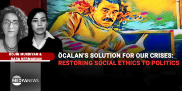 Öcalan’s solution for our crises: Restoring social ethics to politics