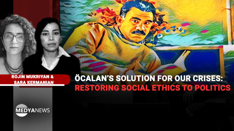 Öcalan’s solution for our crises: Restoring social ethics to politics
