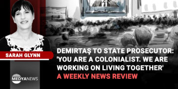 Demirtaş to state prosecutor: ‘You are a colonialist. We are working on living together’ – a weekly news review