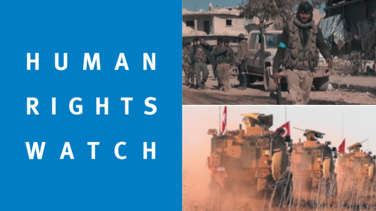HRW: Turkey responsible for apparent war crimes in occupied Syria