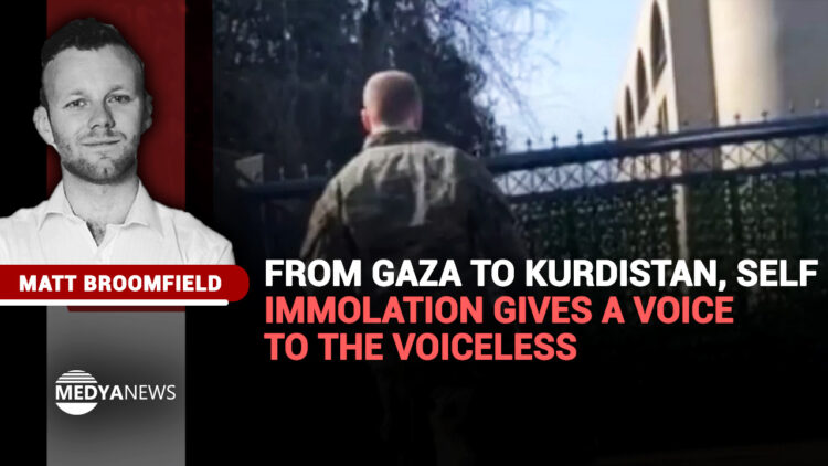 From Gaza to Kurdistan, self-immolation gives a voice to the voiceless