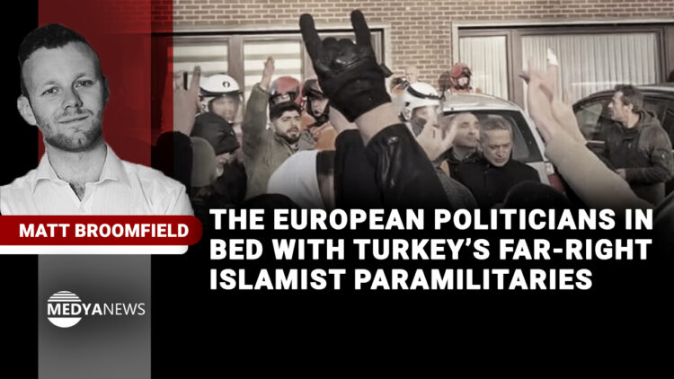 The European politicians in bed with Turkey’s far-right Islamist paramilitaries