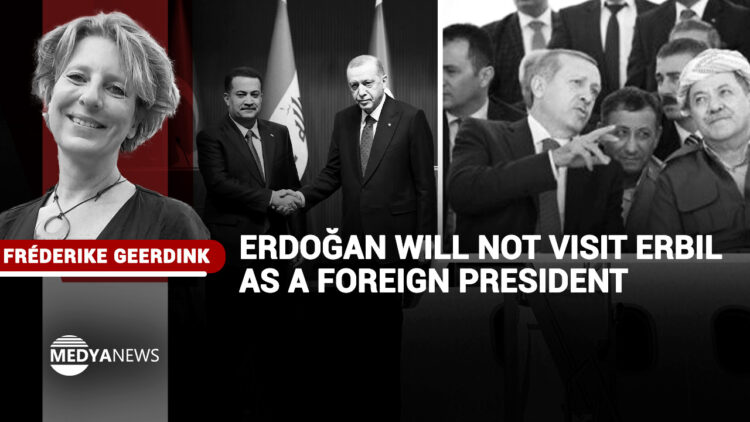 Erdoğan will not visit Erbil as a foreign president