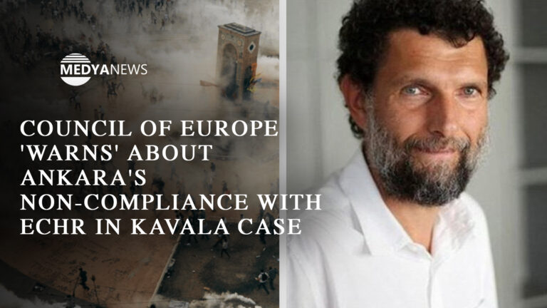 Council of Europe ‘warns’ Ankara over non-compliance with ECHR in Kavala case