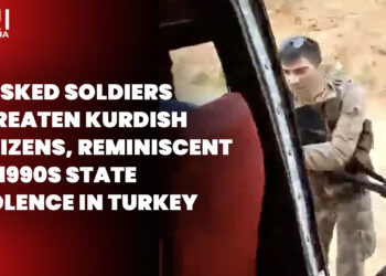 Masked soldiers threaten Kurdish citizens, reminiscent of 1990s state violence in Turkey
