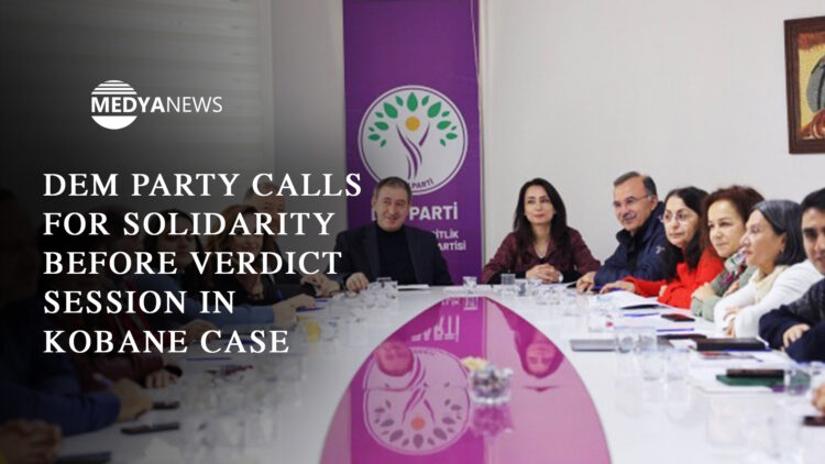 DEM Party calls for solidarity before verdict session in Kobane case