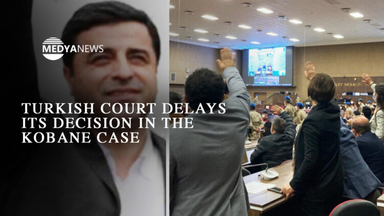 Turkish court delays its decision in the Kobane case